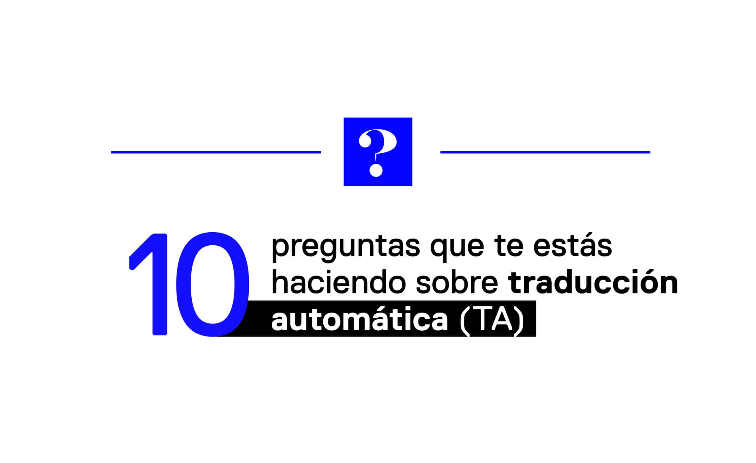 Preguntas sobre traducción automática